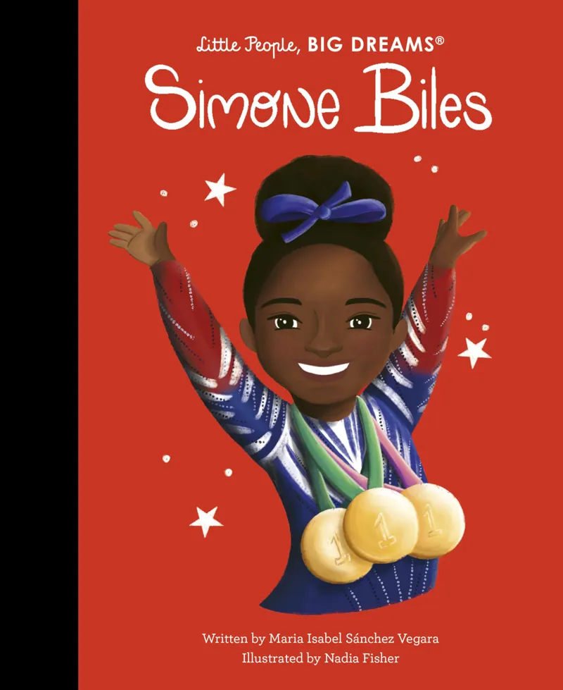 Little People Big Dreams : Simone Biles